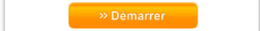 >> Démarrer